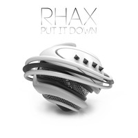 RhaX - Put It Down
