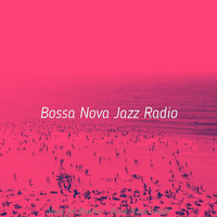 Bossa Nova Jazz Radio - Music for Beaches - Bossa Nova Guitar