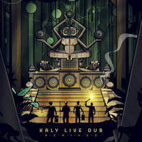Kaly Live Dub - Kaly Live Dub (Remixed)