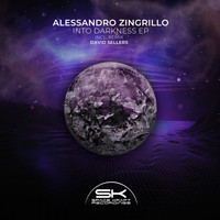 ALESSANDRO ZINGRILLO - Into Darkness EP
