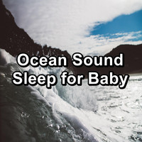 Alpha Wave Movement - Ocean Sound Sleep for Baby