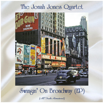 The Jonah Jones Quartet - Swingin' On Broadway (EP) (All Tracks Remastered)