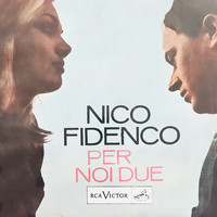 Nico Fidenco - Per Noi Due