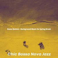 Chic Bossa Nova Jazz - Bossa Quintet - Background Music for Spring Break