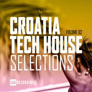 Various Artists - Croatia Tech House Selections, Vol. 02