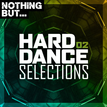 Various Artists - Nothing But... Hard Dance Selections, Vol. 02