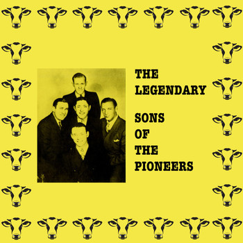 Sons Of The Pioneers - The Legendary Sons of the Pioneers