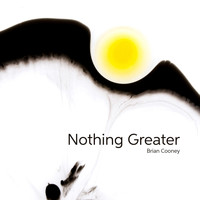 Brian Cooney - Nothing Greater