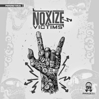 Noxize - Victims (Explicit)