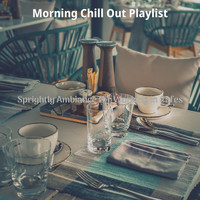 Morning Chill Out Playlist - Sprightly Ambiance for Working in Cafes