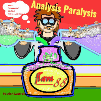 Patrick Luttrell / Matt "Stankfish" Tompson - Analysis Paralysis (Explicit)