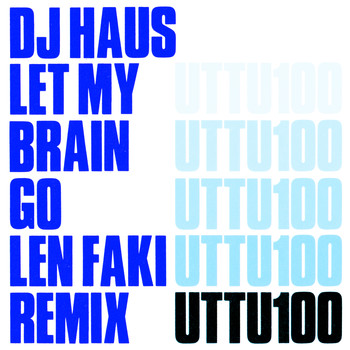 DJ Haus - Let My Brain Go (Len Faki Remix)