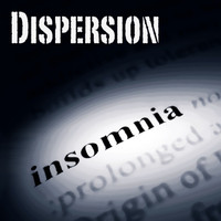 Dispersion - Insomnia