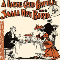 Édith Piaf - A Large Gold Bottle and a small Hot Bird