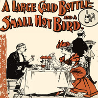 Richard Anthony - A Large Gold Bottle and a small Hot Bird