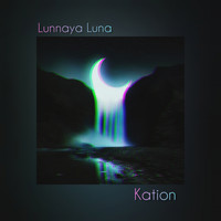 Kation - Lunnaya Luna