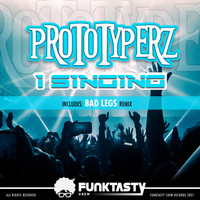 Prototyperz - I Singing