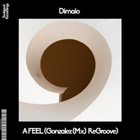 DiMaio - A Feel (Gonzalez (Mx) Remix)