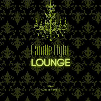 Various Artists - Candle Light Lounge, Vol. 3