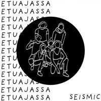 SEISMIC - Etuajassa