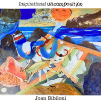 Joan Bibiloni - Inspirational Uncomposition