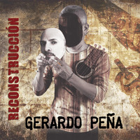 Gerardo Peña - Reconstrucción