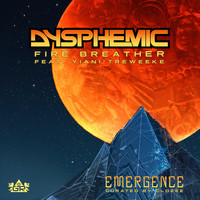 Dysphemic - Fire Breather (feat. Yiani Treweeke)