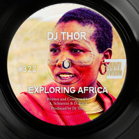 D.J. Thor - Exploring Africa