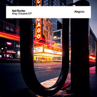 Neil Richter - King / Eduardo EP