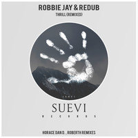 Robbie Jay & Redub - Thrill (Remixed)