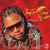 JayP Soul - Should be (Amapiano)