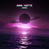 Anna Yvette - Waves