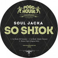 Soul Jacka - So Shiok