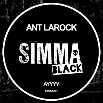 ANT LaROCK - Ayyyyy