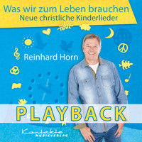 Reinhard Horn - Was wir zum Leben brauchen – Neue christliche Kinderlieder (Playback) (Playback)