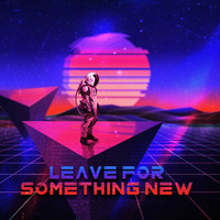 Nube - Leave For Something New