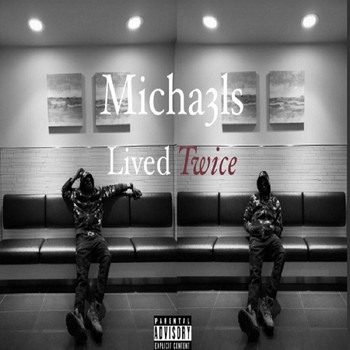 Michaels - Lived Twice (Explicit)