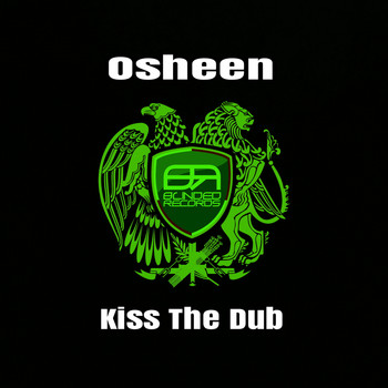 Osheen - Kiss The Dub