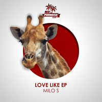 Milo S - Love Like