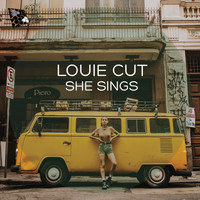 Louie Cut - She Sings