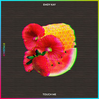 Emdy Kay - Touch Me