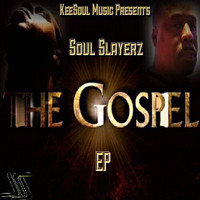 Soul Slayerz - Gospel EP