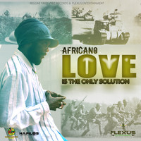 Africano - Love is the Only Solution