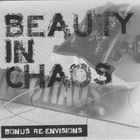 Beauty in Chaos - Bonus Re-Envisions (Explicit)