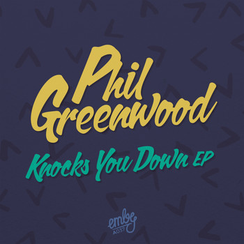 Phil Greenwood - Knocks You Down EP