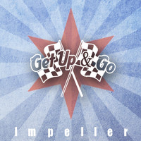 Get Up & Go - Impeller (Explicit)