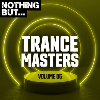 Various Artists - Nothing But... Trance Masters, Vol. 05