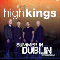 The High Kings - Summer in Dublin