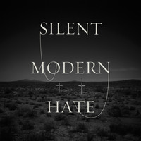 Silent - Modern Hate