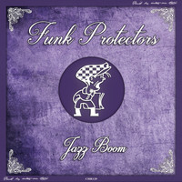 Funk Protectors - Jazz Boom